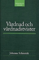 Vårdnad och vårdnadstvister; Johanna Schiratzki; 1997