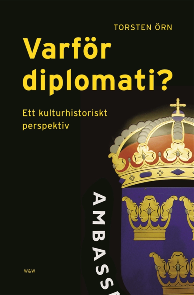 Varför diplomati?; Torsten Örn; 2002