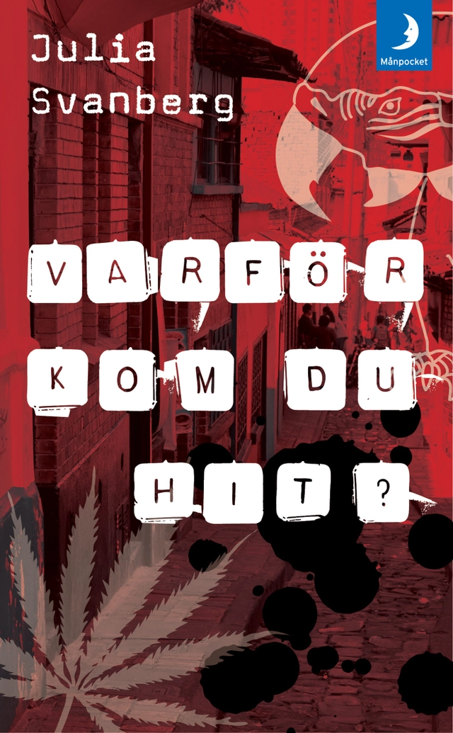 Varför kom du hit?; Julia Svanberg; 2014