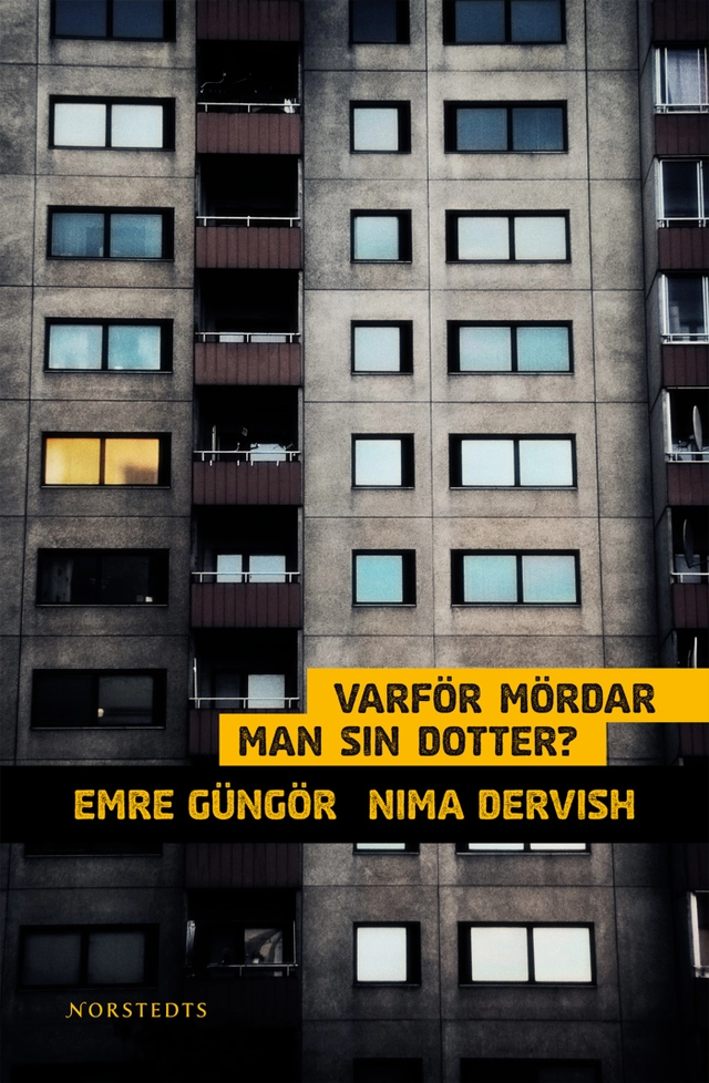 Varför mördar man sin dotter?; Nima Dervish, Emre Güngör; 2009