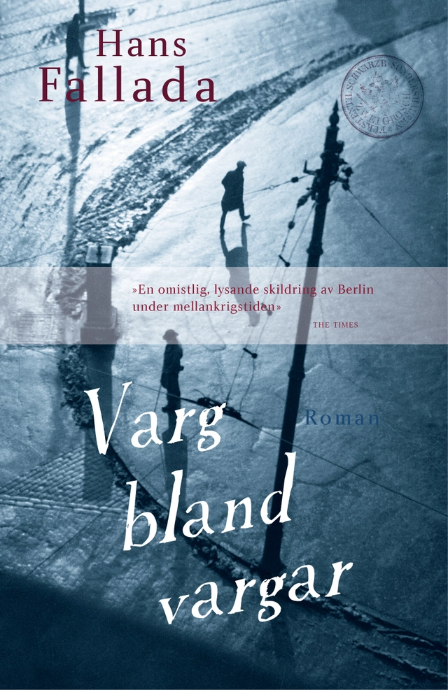 Varg bland vargar; Hans Fallada; 2014