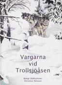 Vargarna vid Trollsjöåsen; Bengt Oldhammer; 2006