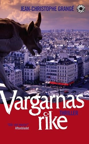 Vargarnas rike; Jean-Christophe Grangé; 2005