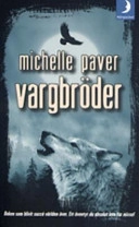 Vargbröder; Michelle Paver; 2005