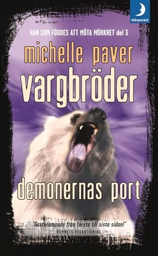Vargbröder. Demonernas port; Michelle Paver; 2008