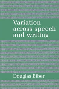 Variation across speech and writing; Douglas Biber; 1988