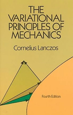 Variational principles of mechanics; Cornelius Lanczos; 2003