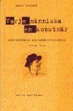 Varje människa en konstnär : livskonstnären och samhällsvisionären Joseph Beuys; Lasse Ekstrand; 1998