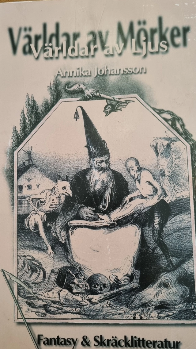 Världar av ljus, världar av mörker : fantasy & skräcklitteratur; Annika Johansson; 2000