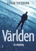 Världen : en inledning; Göran Therborn; 2012
