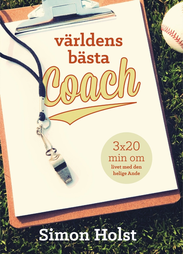 Världens bästa coach; Simon Holst; 2013