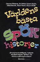 Världens bästa spökhistorier; Charles Dickens, Annika Bladh, Ingalill Behre, Ulf Mårtensson; 1990