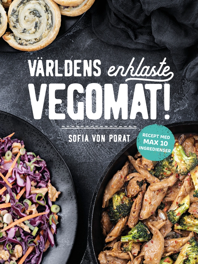 Världens enklaste vegomat!; Sofia von Porat; 2019