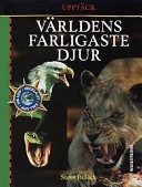 Världens farligaste djur; Steve Pollock; 1998