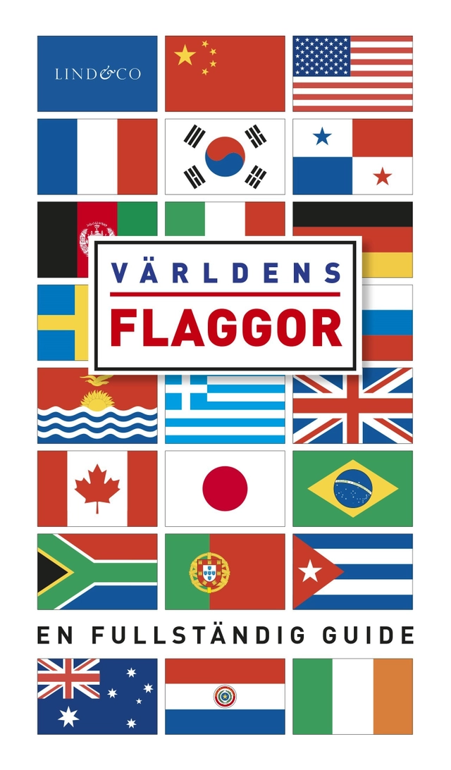 Världens flaggor : En fullständig guide; Gareth Jones; 2015