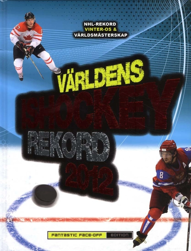 Världens ishockeyrekord 2012; Dan Diamond, Eric Zweig; 2011