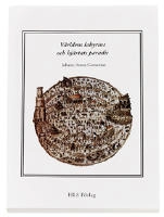 Världens labyrint och hjärtats paradis; Johann Amos Comenius; 2007