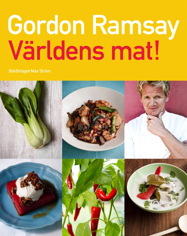Världens mat!; Gordon Ramsay; 2011