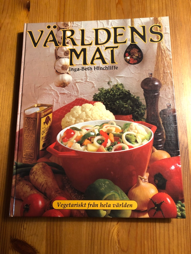 Världens mat : [vegetariskt från hela världen]; Inga-Beth Hinchliffe; 1988