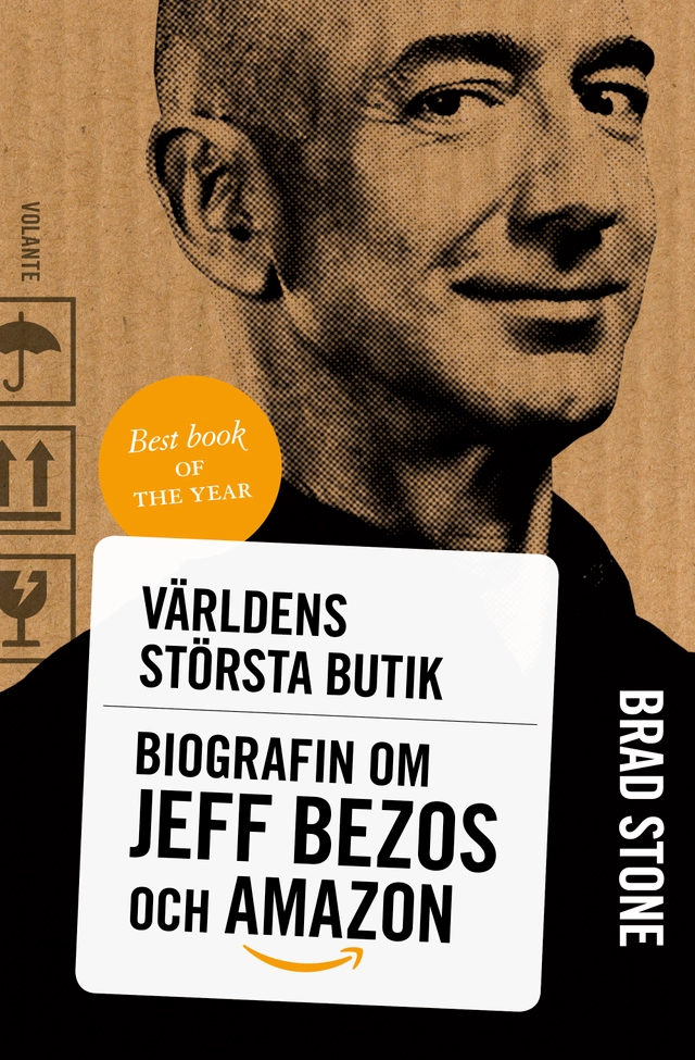 Världens största butik : biografin om Jeff Bezos och Amazon; Brad Stone; 2019