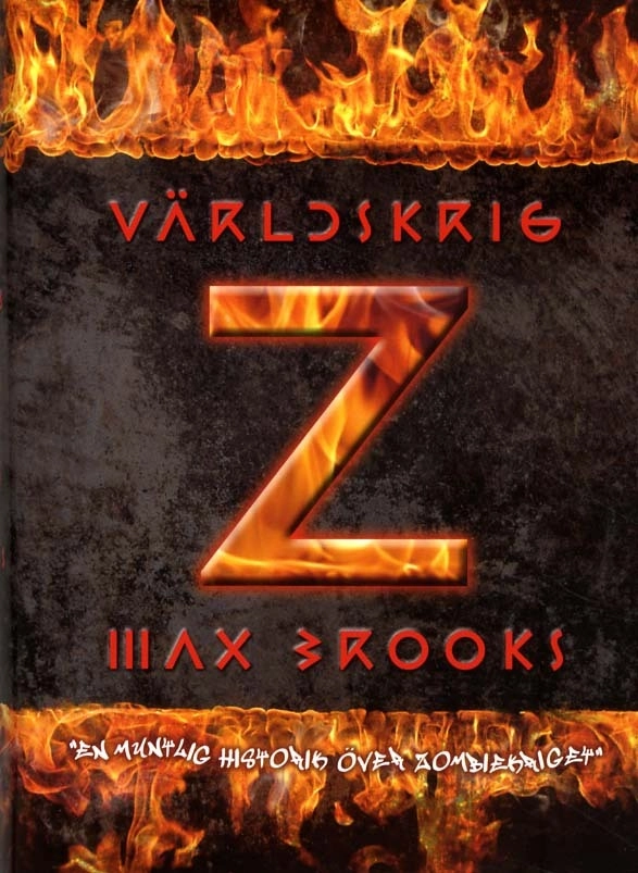 Världskrig Z : en muntlig historik över zombiekriget; Max Brooks; 2011