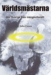 Världsmästarna; Julia (pseud.) Caesar; 2018