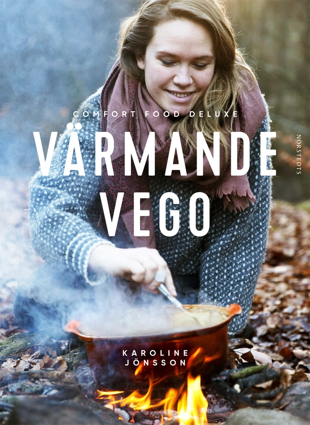 Värmande vego : comfort food deluxe; Karoline Jönsson; 2019