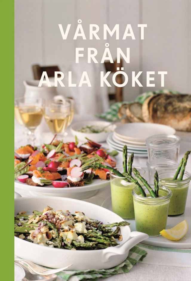 Vårmat från Arla köket; Annika Edestrand; 2014