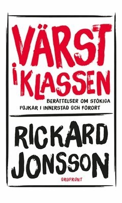 Värst i klassen; Rickard Jonsson; 2015