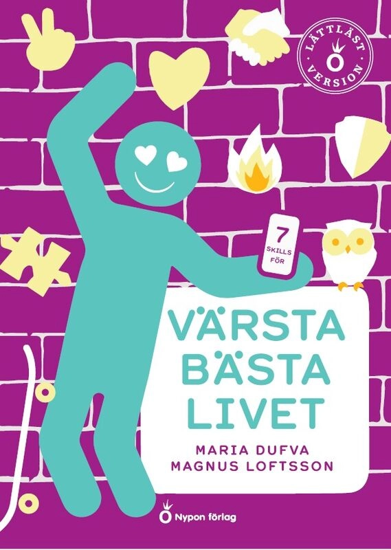 Värsta bästa livet (lättläst); Maria Dufva, Magnus Loftsson; 2025