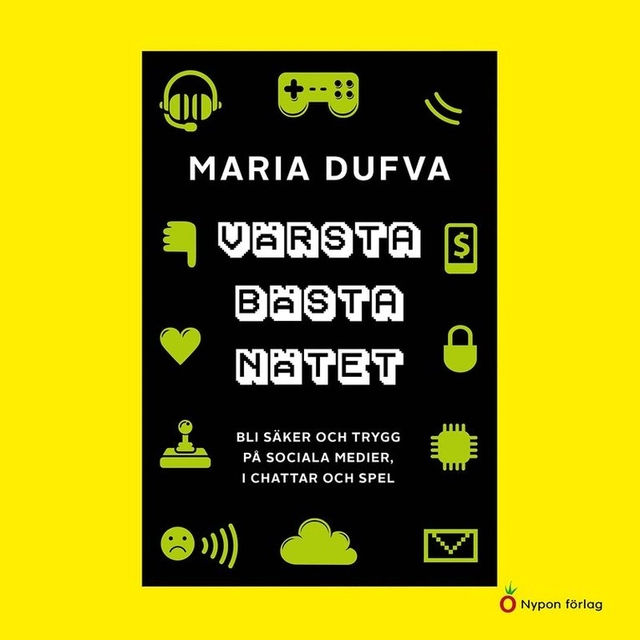 Värsta bästa nätet (lättläst) : Bli säker och trygg på sociala medier, i chattar och spel; Maria Dufva, Louise Löwenberg; 2023