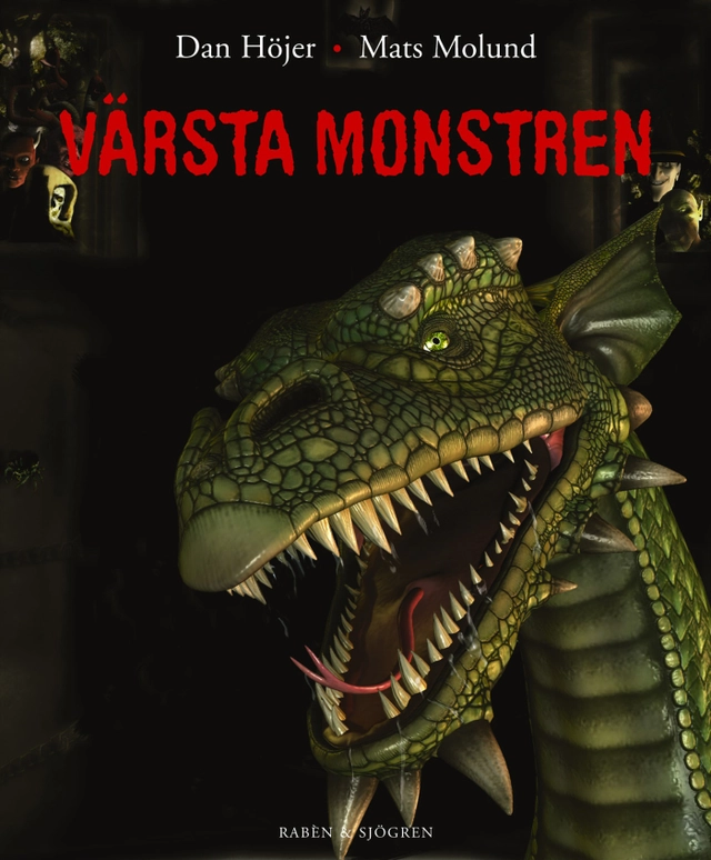 Värsta monstren; Dan Höjer; 2003