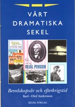 Vårt dramatiska sekel del 3; Karl-Olof Andersson; 1995