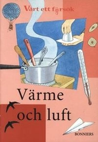 Värt ett försök Värme och luft arbetshäfte (5-pack); Barbro Anderberg, Robert von Braun, Sigvard Lillieborg, Birgit Sandén; 2000