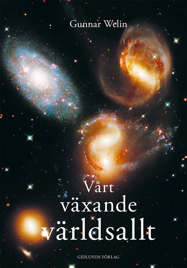 Vårt växande världsallt; Gunnar Welin; 2023