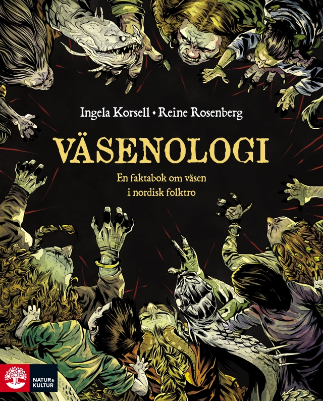 Väsenologi : En faktabok om väsen i nordisk folktro; Ingela Korsell, Reine Rosenberg; 2026