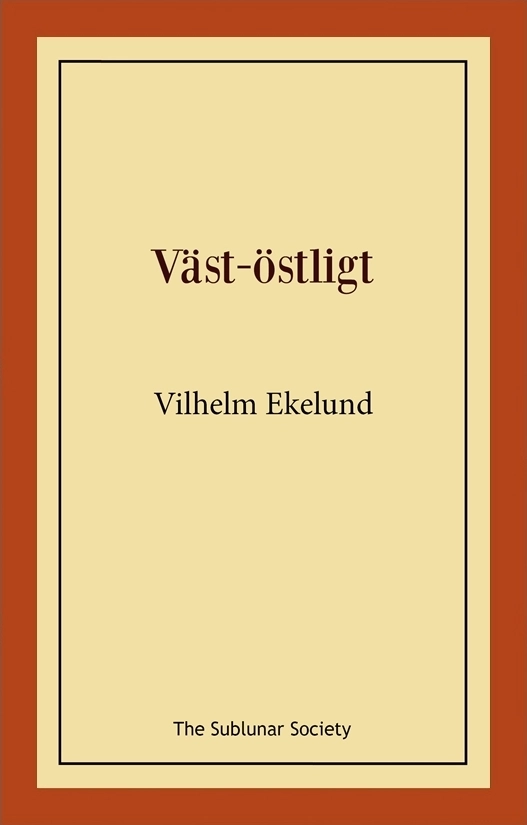 Väst-östligt; Vilhelm Ekelund; 2020