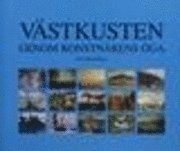 Västkusten genom konstnärens öga; Nils-Olof Olsson; 2004