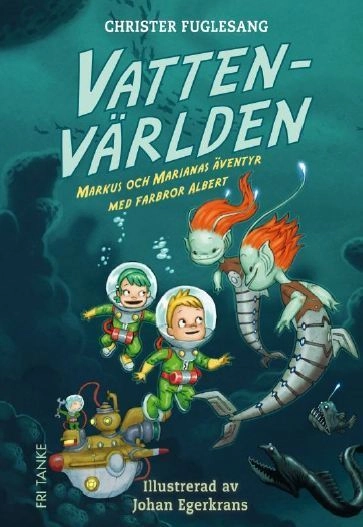 Vattenvärlden; Christer Fuglesang; 2012