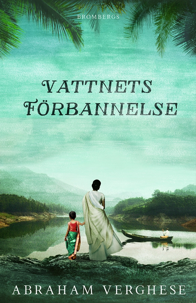 Vattnets förbannelse; Abraham Verghese; 2025