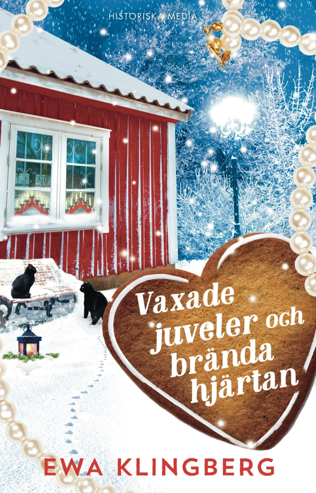 Vaxade juveler och brända hjärtan; Ewa Klingberg; 2018