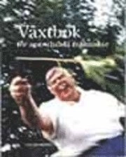 Växtbok för annorlunda människor; Annamaria Dahlöf; 1999