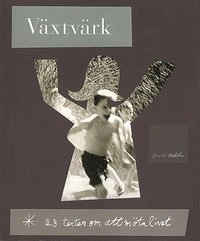 Växtvärk - 24 texter om att möta livet; olika flera; 2000