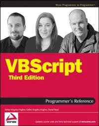 VBScript Programmer's Reference; Adrian Kingsley-Hughes, Kathie Kingsley-Hughes, Dan Read; 2007