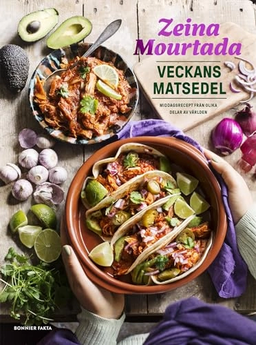 Veckans matsedel : middagsrecept från olika delar av världen; Zeina Mourtada; 2020