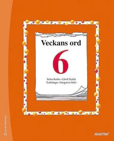 Veckans ord 6; Britta Redin, Görel Hydén; 2011