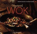 Vegetarisk wok; Kirsten Skaarup, Richard Gilmore; 1999