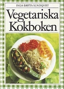 Vegetariska kokboken; Inga-Britta Sundqvist; 1987