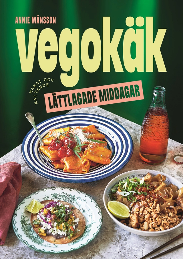 Vegokäk : lättlagade middagar; Annie Månsson; 2023