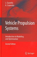 Vehicle propulsion systems : introduction to modeling and optimization; L. Guzzella; 2007